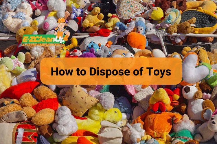 How to Dispose of Toys