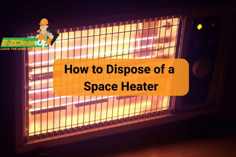 How to Dispose of a Space Heater