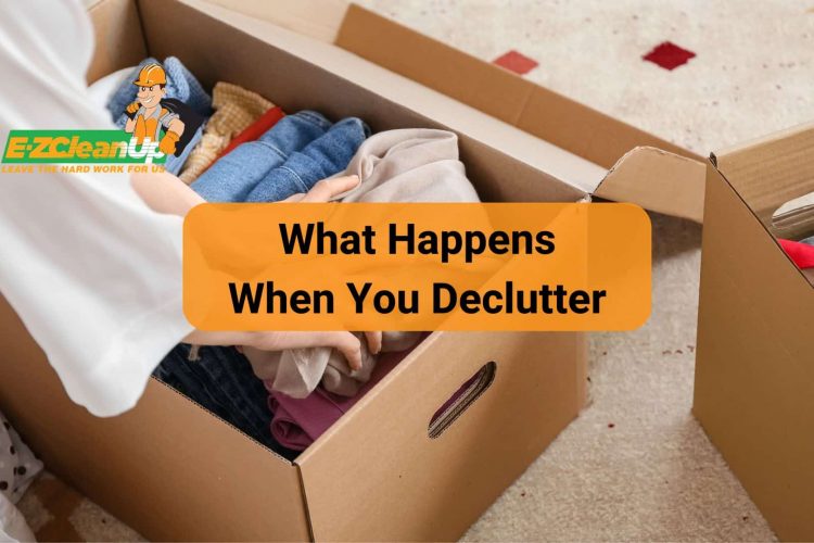 What Happens When You Declutter