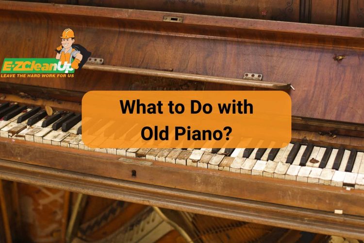 What to Do with Old Piano