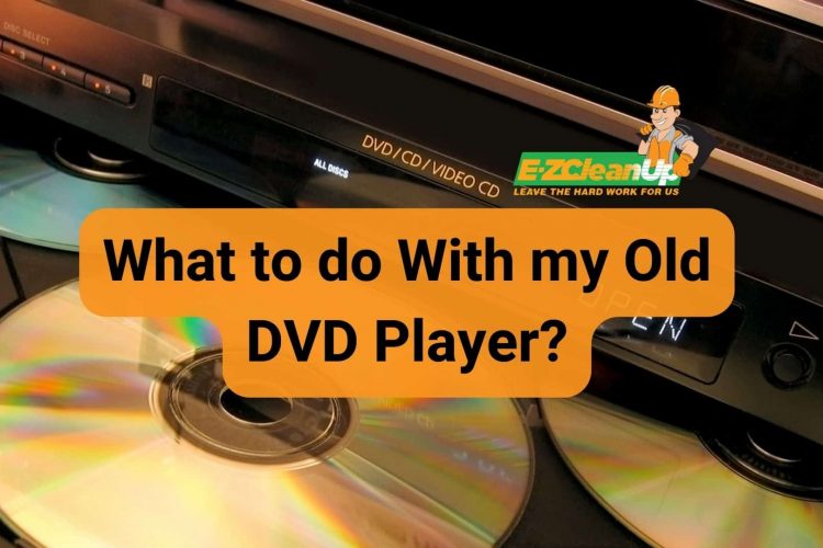 What to do With my Old DVD Player