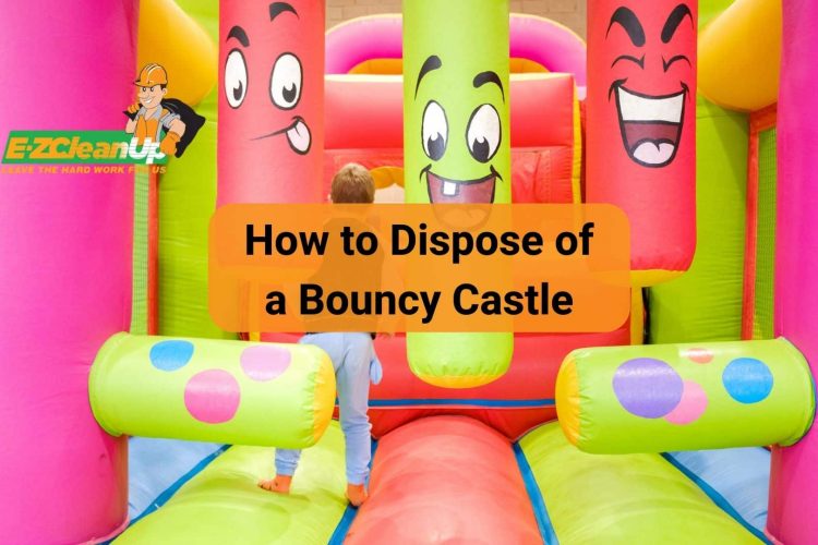 how to dispose of a bouncy castle