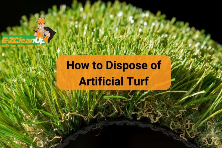 how to dispose of artificial turf