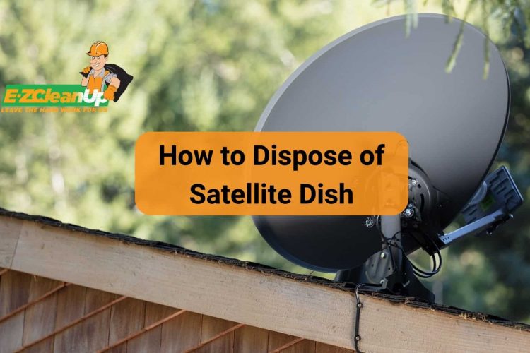 how to dispose of satellite dish