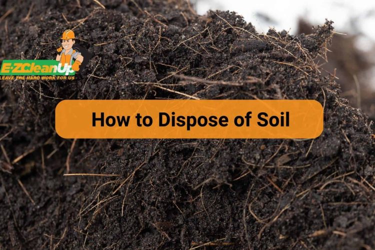 how to dispose of soil
