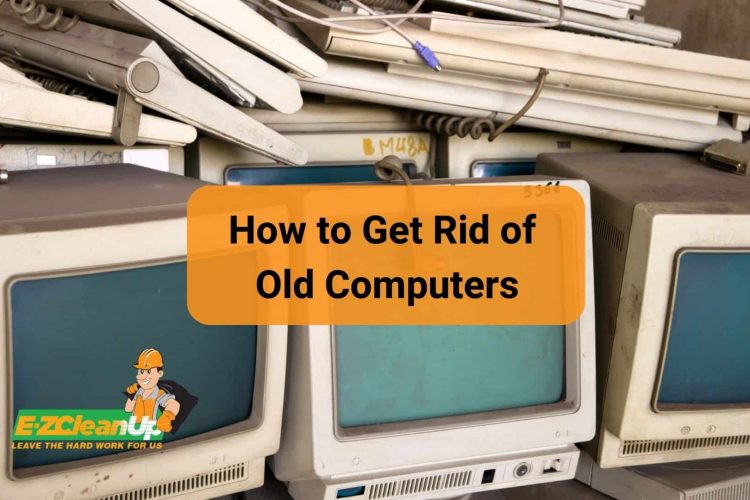 how to get rid of old computers