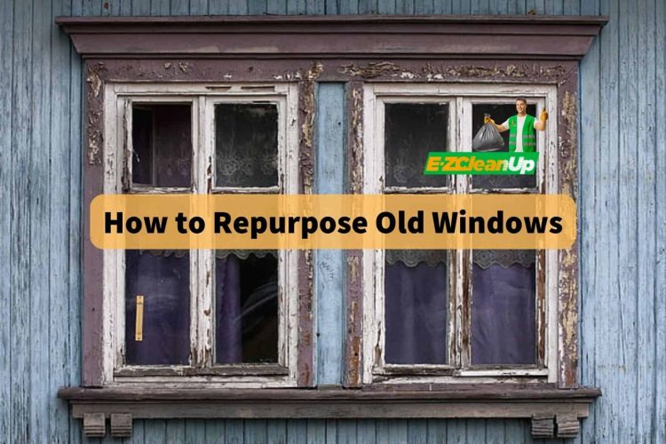 how-to-repurpose-old-windows