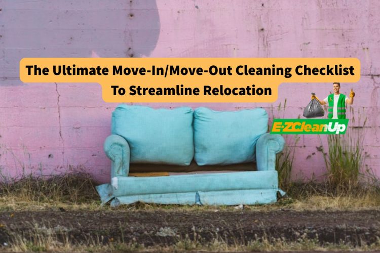 the-ultimate-move-in-move-out-cleaning-checklist-to-streamline-relocation